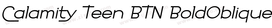 Calamity Teen BTN BoldOblique字体转换